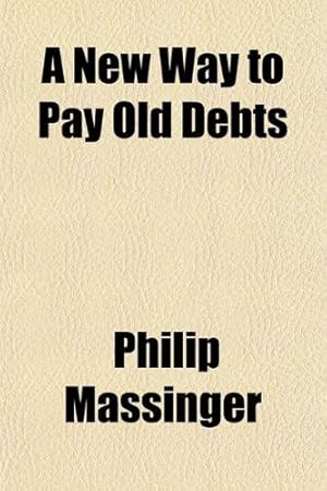 Seller image for A New Way to Pay Old Debts for sale by WeBuyBooks