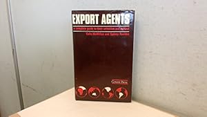 Imagen del vendedor de Export Agents: A Complete Guide to Their Selection and Control a la venta por WeBuyBooks