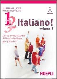 Immagine del venditore per 1, 2, 3 Italiano volume 1 + CD: . italiano! Con CD Audio. 1. venduto da WeBuyBooks