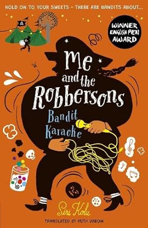 Seller image for Me and the Robbersons: Bandit Karaoke for sale by WeBuyBooks