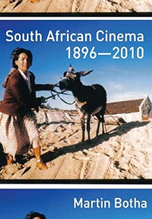 Bild des Verkufers fr South African Cinema 1896-2010 zum Verkauf von WeBuyBooks