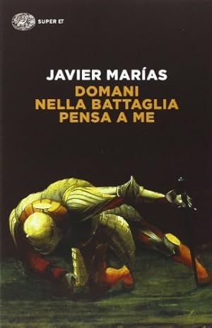 Immagine del venditore per Domani nella battaglia pensa a me venduto da WeBuyBooks