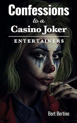 Bild des Verkufers fr Confessions to a Casino Joker - Entertainers zum Verkauf von WeBuyBooks