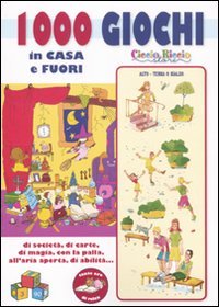 Seller image for Mille giochi in casa e fuori di societ, di carte, di magia, con la palla all'aria aperta, di abilit. for sale by WeBuyBooks