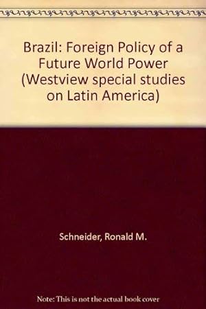 Imagen del vendedor de Brazil: Foreign Policy of a Future World Power a la venta por WeBuyBooks