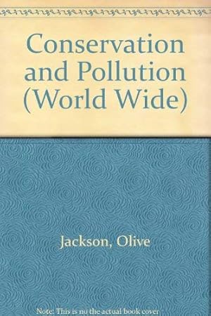 Seller image for Conservation and Pollution (World Wide S.) for sale by WeBuyBooks