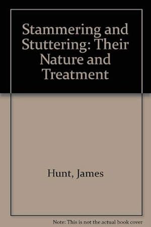 Image du vendeur pour Stammering and Stuttering: Their Nature and Treatment mis en vente par WeBuyBooks