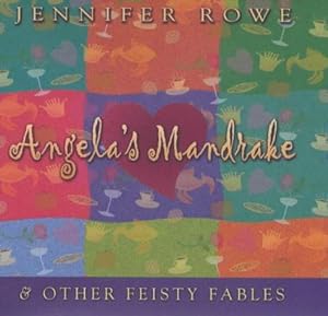 Bild des Verkufers fr Angela'S Mandrake and Other Feisty Fables zum Verkauf von WeBuyBooks