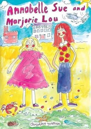 Seller image for Annabelle Sue and Marjorie Lou for sale by WeBuyBooks