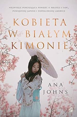 Bild des Verkufers fr Kobieta w bialym kimonie zum Verkauf von WeBuyBooks