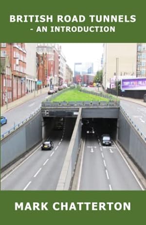 Seller image for British Road Tunnels: - An Introduction for sale by WeBuyBooks