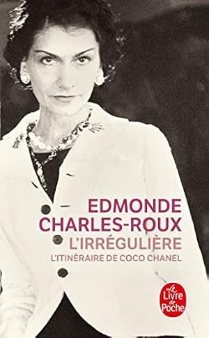 Bild des Verkufers fr L'Irrgulire ou mon itinraire Chanel: l'itineraire de Coco Chanel zum Verkauf von Modernes Antiquariat an der Kyll