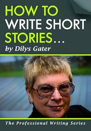 Seller image for How to Write Short Stories (The Professional writing series) for sale by WeBuyBooks