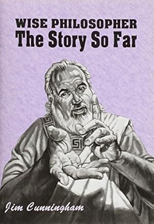Seller image for WISE PHILOSOPHER THE STORY SO FAR for sale by WeBuyBooks