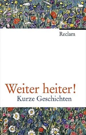 Seller image for Weiter heiter!: Kurze Geschichten for sale by Modernes Antiquariat an der Kyll