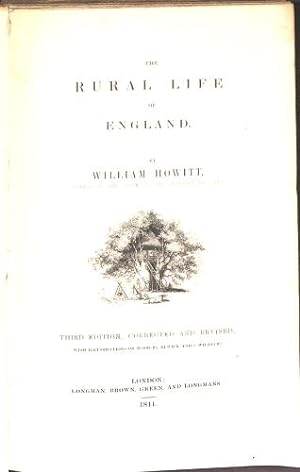 Bild des Verkufers fr THE RURAL LIFE OF ENGLAND. Second edition, corrected and revised. With illustrations on wood by Bewick and S. Williams. zum Verkauf von WeBuyBooks