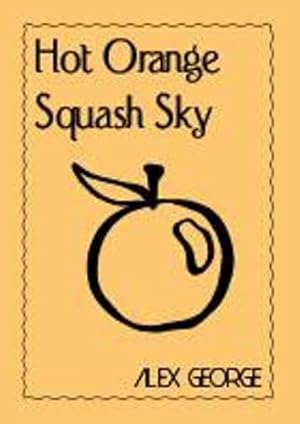 Bild des Verkufers fr Hot Orange Squash Sky (Season 5) zum Verkauf von WeBuyBooks