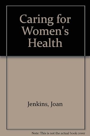 Imagen del vendedor de Caring for Women's Health a la venta por WeBuyBooks