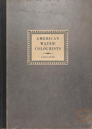 Bild des Verkufers fr American Water-Colourists - With Thirty Illustrations (Water-colorists, Watercolorists, Watercolourists, Emlen Etting) zum Verkauf von WeBuyBooks