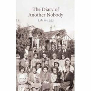 Seller image for The Diary of Another Nobody: Life in 1952 for sale by WeBuyBooks