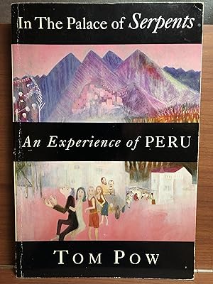 Seller image for In the Palace of Serpents: An Experience of Peru for sale by Rosario Beach Rare Books