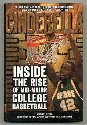 Imagen del vendedor de Cinderella: Inside the Rise of Mid-Major College Basketball a la venta por Between the Covers-Rare Books, Inc. ABAA