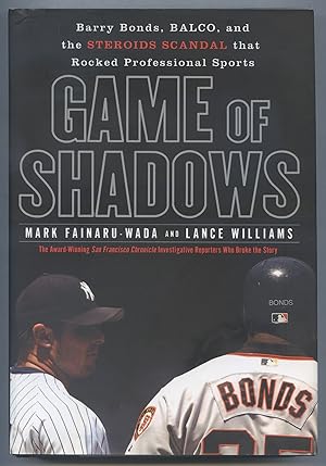 Image du vendeur pour Game of Shadows: Barry Bonds, BALCO, and the Steroids Scandal that Rocked Professional Sports mis en vente par Between the Covers-Rare Books, Inc. ABAA