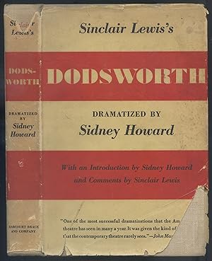 Seller image for Sinclair Lewis's Dodsworth. Dramatized by Sidney Howard, with Comments by Sidney Howard and Sinclair Lewis, on The Art of Dramatization for sale by Between the Covers-Rare Books, Inc. ABAA