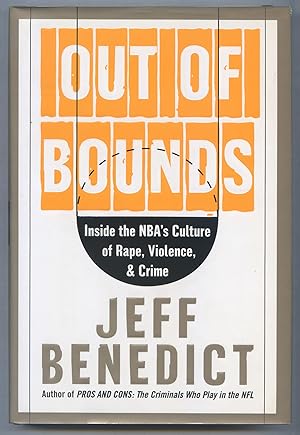 Seller image for Out of Bounds: Inside the NBA's Culture of Rape, Violence, and Crime for sale by Between the Covers-Rare Books, Inc. ABAA