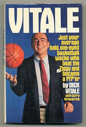 Seller image for Vitale: Just Your Average Bald, One-Eyed Basketball Wacko Who Beat the Ziggy and became a PTP'er for sale by Between the Covers-Rare Books, Inc. ABAA