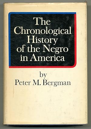 Bild des Verkufers fr The Chronological History of the Negro in America zum Verkauf von Between the Covers-Rare Books, Inc. ABAA