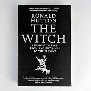 The Witch: A History of Fear, from Ancient Times to the Present