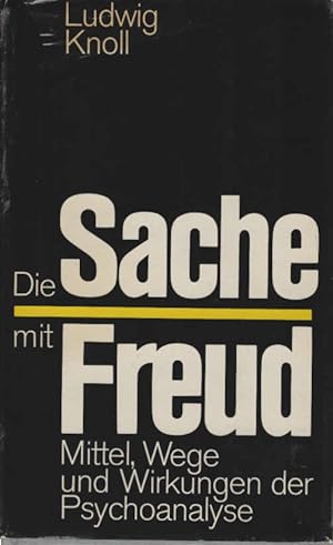 Imagen del vendedor de Die Sache mit Freud : Mittel, Wege u. Wirkungen d. Psychoanalyse. a la venta por Schrmann und Kiewning GbR