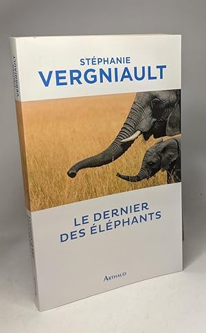 Image du vendeur pour Le Dernier des lphants mis en vente par crealivres