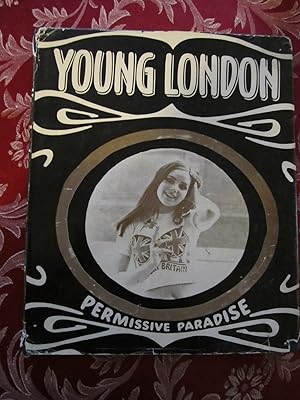 Imagen del vendedor de Young London: Permissive Paradise a la venta por Heath Hill Books Etc.