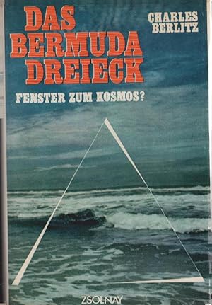 Bild des Verkufers fr Das Bermuda-Dreieck : Fenster z. Kosmos?. Charles Belitz. In Zusammenarb. mit J. Manson Valentine. [Berecht. bers. von Barbara Strck u. Ursula Tamussino] zum Verkauf von Schrmann und Kiewning GbR