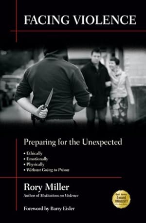 Immagine del venditore per Facing Violence : Preparing for the Unexpected venduto da GreatBookPricesUK