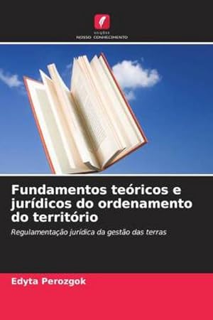 Seller image for Fundamentos tericos e jurdicos do ordenamento do territrio for sale by BuchWeltWeit Ludwig Meier e.K.