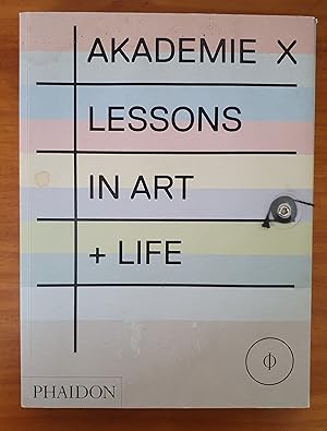 Imagen del vendedor de AKADEMIE X: Lessons in Art + Life a la venta por Uncle Peter's Books
