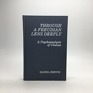 Seller image for THROUGH A FREUDIAN LENS DEEPLY: A PSYCHOANALYSIS OF CINEMA for sale by Any Amount of Books