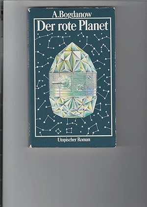 Der rote Planet. Utopischer Roman. [Aus dem Russischen von Reinhard Fischer].