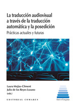 Seller image for La traduccin audiovisual a travs de la traduccin automtica y la posedicin for sale by Imosver