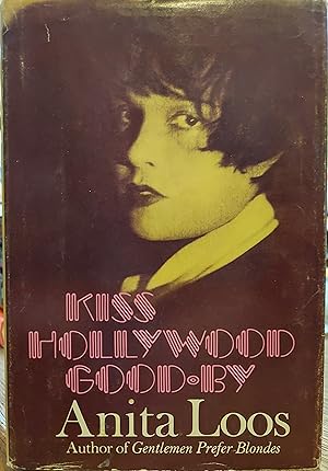 Image du vendeur pour Kiss Hollywood Good-by mis en vente par The Book House, Inc.  - St. Louis