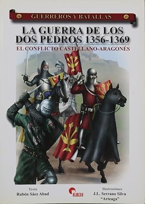 Imagen del vendedor de La guerra de los dos Pedros 1356-1369 el conflicto castellano-aragons a la venta por Librera Alonso Quijano