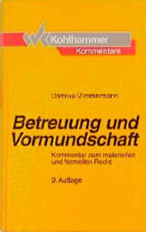 Seller image for Betreuung und Vormundschaft Kommentar zum materiellen und formellen Recht for sale by Buchhandlung Bcken