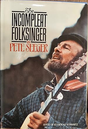 Seller image for The Incompleat Folksinger for sale by The Book House, Inc.  - St. Louis