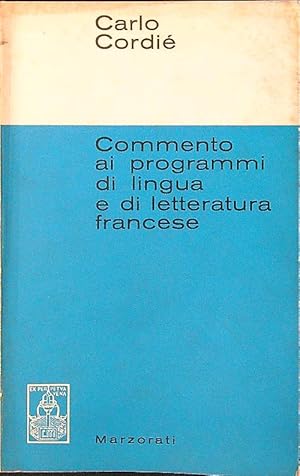 Bild des Verkufers fr Commento ai programmi di lingua e di letteratura francese zum Verkauf von Librodifaccia