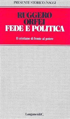 Fede e politica. Il cristianesimo di fronte al potere