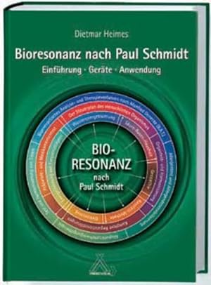 Seller image for Bioresonanz nach Paul Schmidt: Einfhrung - Gerte - Anwendung for sale by Studibuch