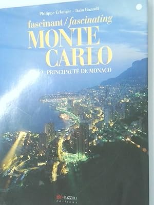 Seller image for FASCINANT MONTE CARLO PRINCIPAUTE DE MONACO / 2E EDITION. wie sich die Grimaldis ihr Frstentum vergolden for sale by Antiquariat Buchhandel Daniel Viertel